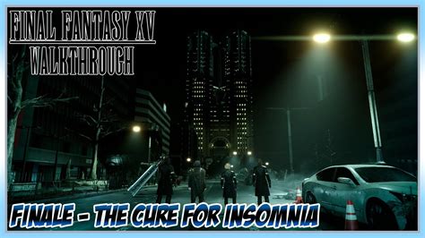 ffxv the cure for insomnia.